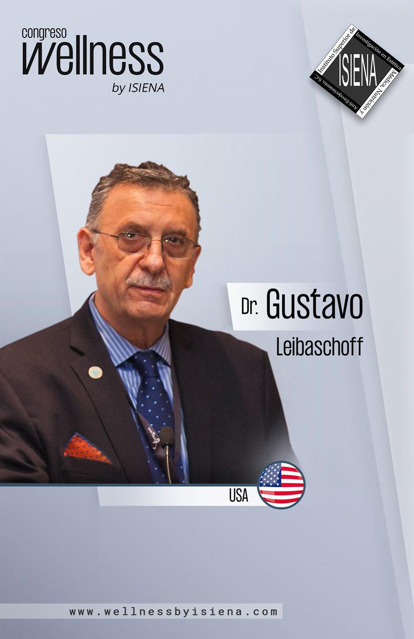 Dr. Gustavo Leibaschoff - Congreso Wellness by ISIENA